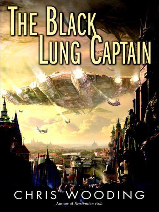 Title details for The Black Lung Captain by Chris Wooding - Wait list